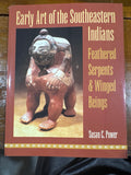 Early Art of the Southeastern Indians by Susan C. Power