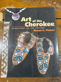 Art of the Cherokee Prehistory to the Present by Susan C. Power